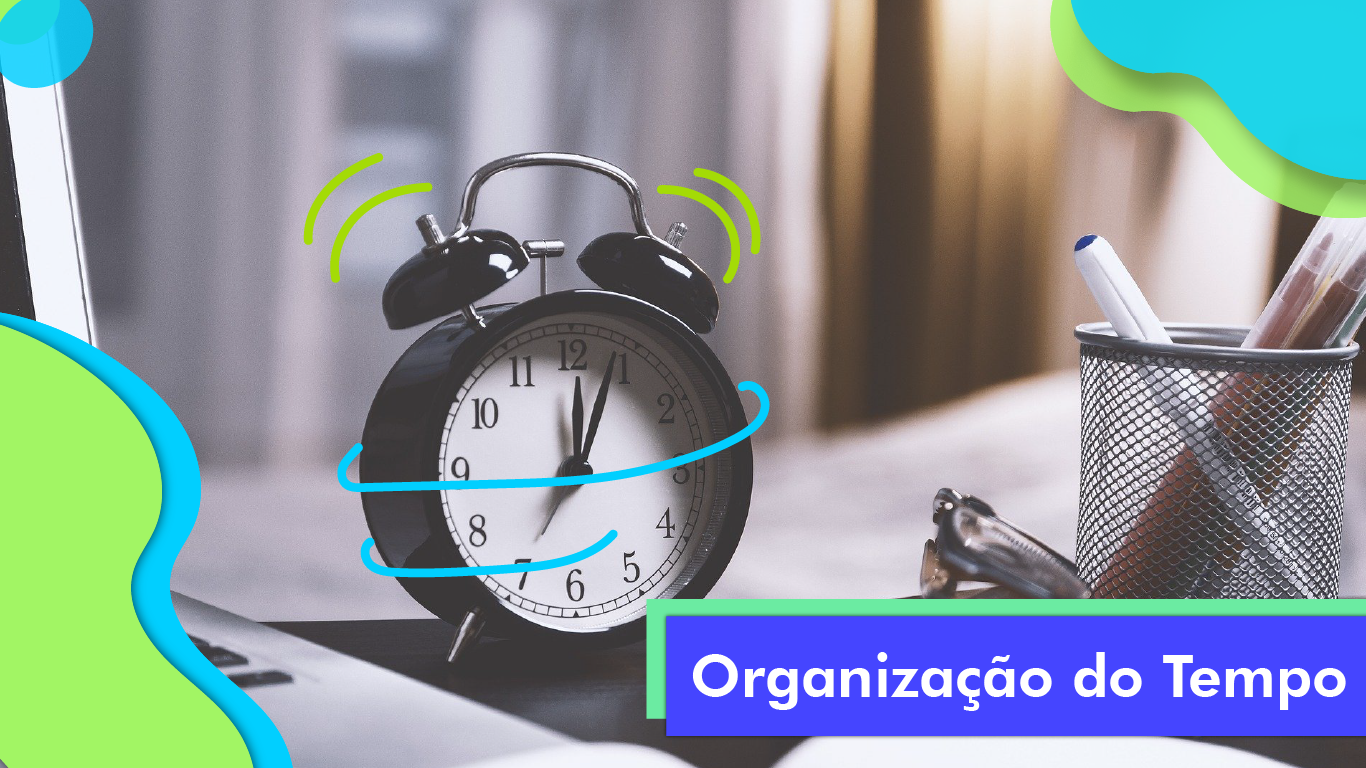 Clique aqui para acessar o Bloco Organização do Tempo