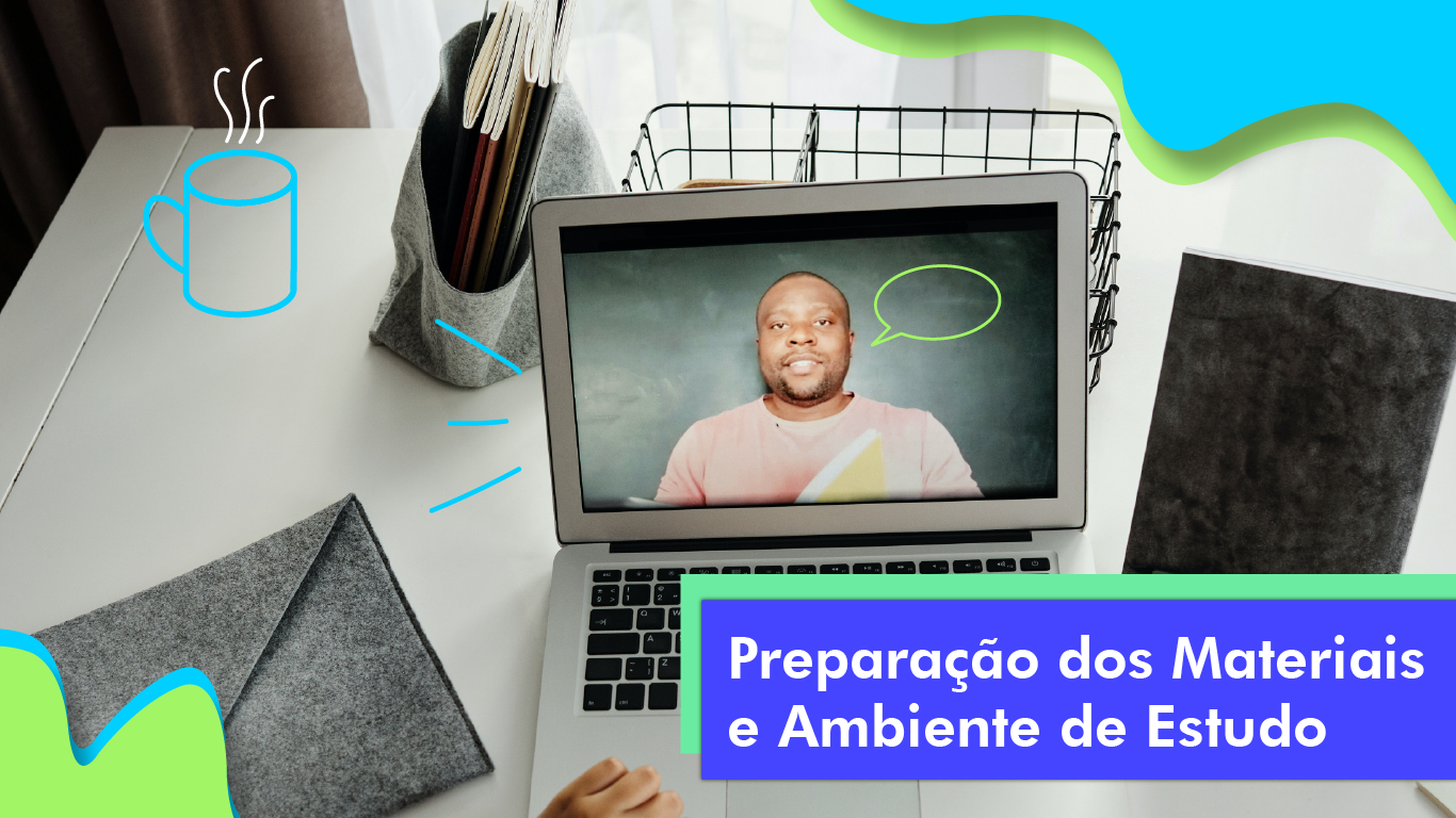 Clique aqui para acessar o Bloco Preparação dos Materiais e do Ambiente de Estudo